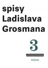 Spisy L. Grosmana sv. 3